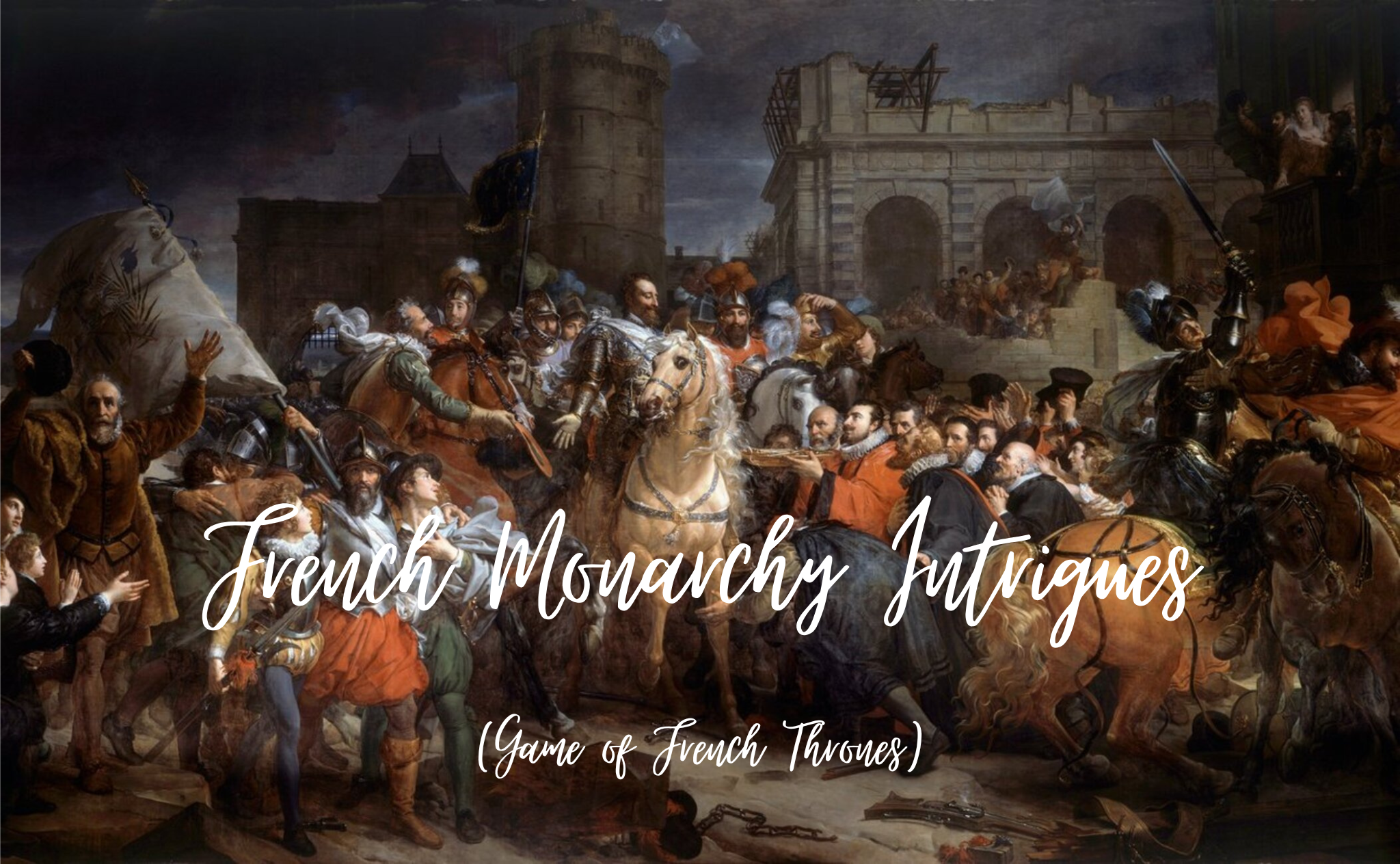 French Monarchy Intrigues